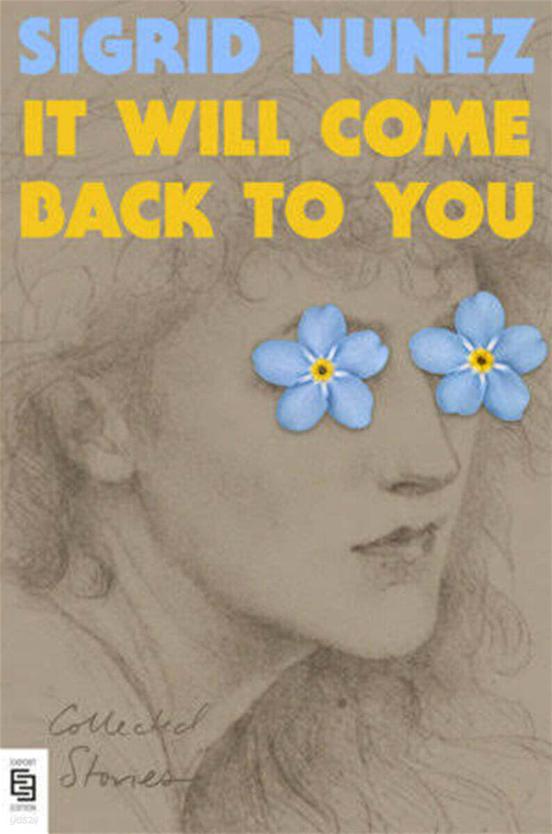 It Will Come Back to You: Collected Stories