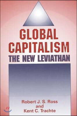 Global Capitalism: The New Leviathan