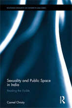 Sexuality and Public Space in India