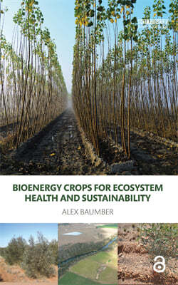 Bioenergy Crops for Ecosystem Health and Sustainability