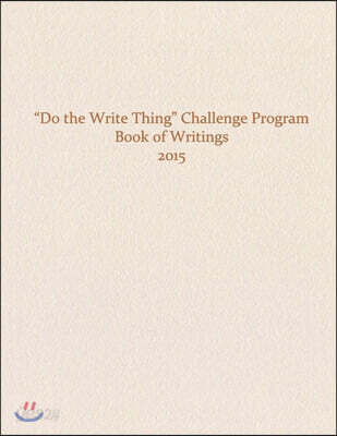 Do the Write Thing Challenge Program - Book of Writings 2015
