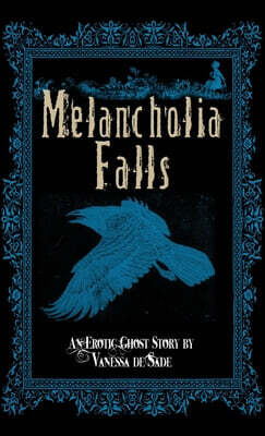 Melancholia Falls