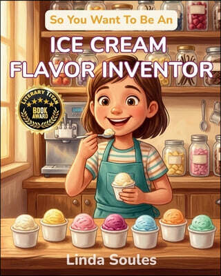 So You Want To Be An Ice Cream Flavor Inventor
