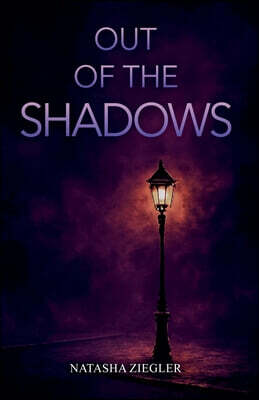 Out of the Shadows