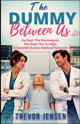 The Dummy Between Us