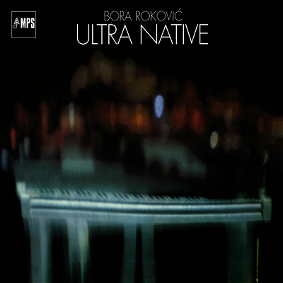 Bora Rokovic - Ultra Native (180g Gatefold LP)