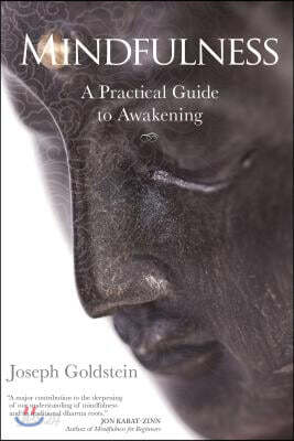 Mindfulness: A Practical Guide to Awakening