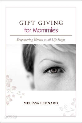 GIFT GIVING for Mommies