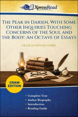XpressPress The Peak in Darien, With Some Other Inquiries Touching Concerns of the Soul and the Body