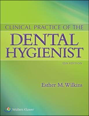 Clinical Practice of the Dental Hygienist