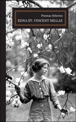 Poemas Selectos  Edna St. Vincent Millay