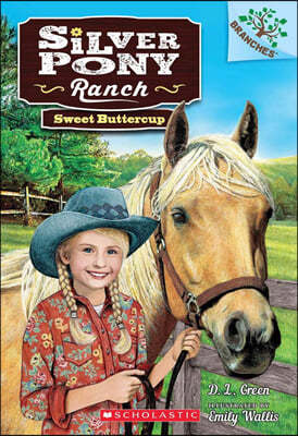 Sweet Buttercup: A Branches Book (Silver Pony Ranch #2): Volume 2