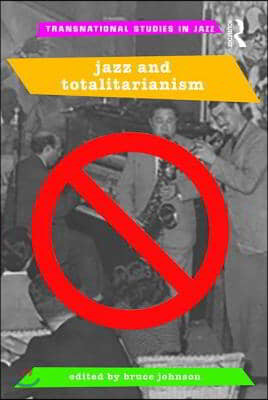 Jazz and Totalitarianism