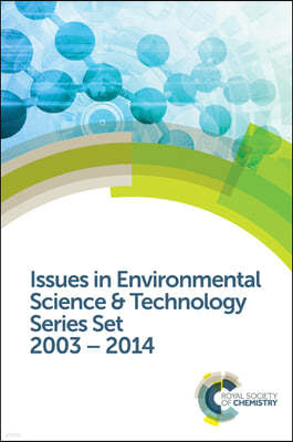 Issues in Environmental Science and Technology Series Set: 2003-2014