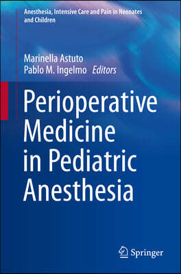 Perioperative Medicine in Pediatric Anesthesia