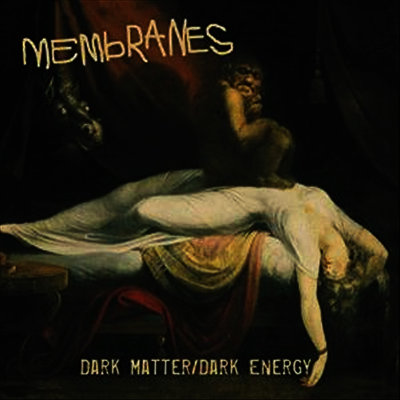 Membranes — Dark Matter / Dark Energy 앨범 커버
