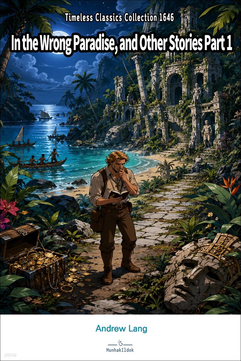 In the Wrong Paradise, and Other Stories Part 1