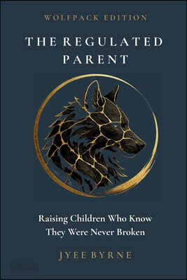 The Regulated Parent - Wolfpack Edition