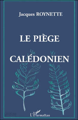 Le piege caledonien