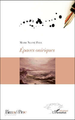 Epaves oniriques
