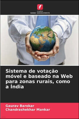 Sistema de votacao movel e baseado na Web para zonas rurais, como a India