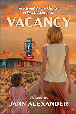 Vacancy: Secrets and Second Chances in Small-Town Texas