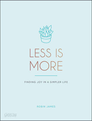 Less Is More: Finding Joy in a Simpler Life
