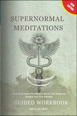 Supernormal Meditations