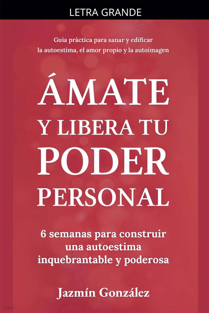 Amate y libera tu poder personal