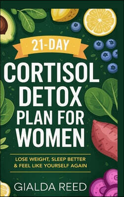 21-Day Cortisol Detox Plan for Women