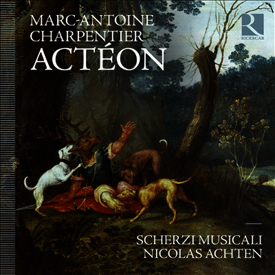 샤르팡티에: 악테온 (Charpentier: Acteon)(CD) - Nicolas Achten