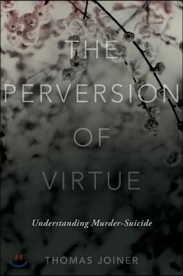 The Perversion of Virtue