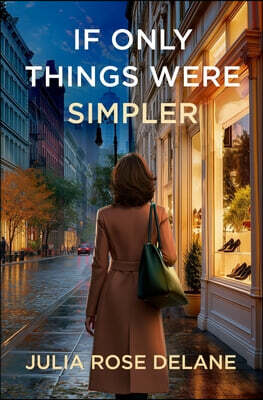 If Only Things Were Simpler
