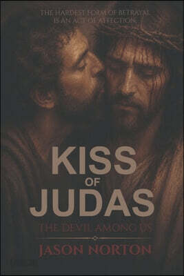 Kiss Of Judas The Devil Among Us (revised)