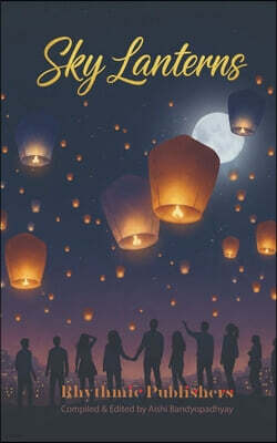 Notion Press Media Pvt. Ltd Sky Lanterns