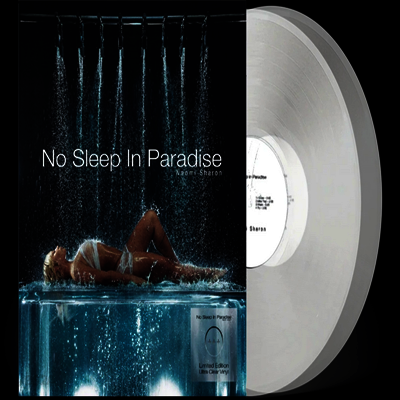 Naomi Sharon - No Sleep In Paradise (Ltd)(Clear 2LP)