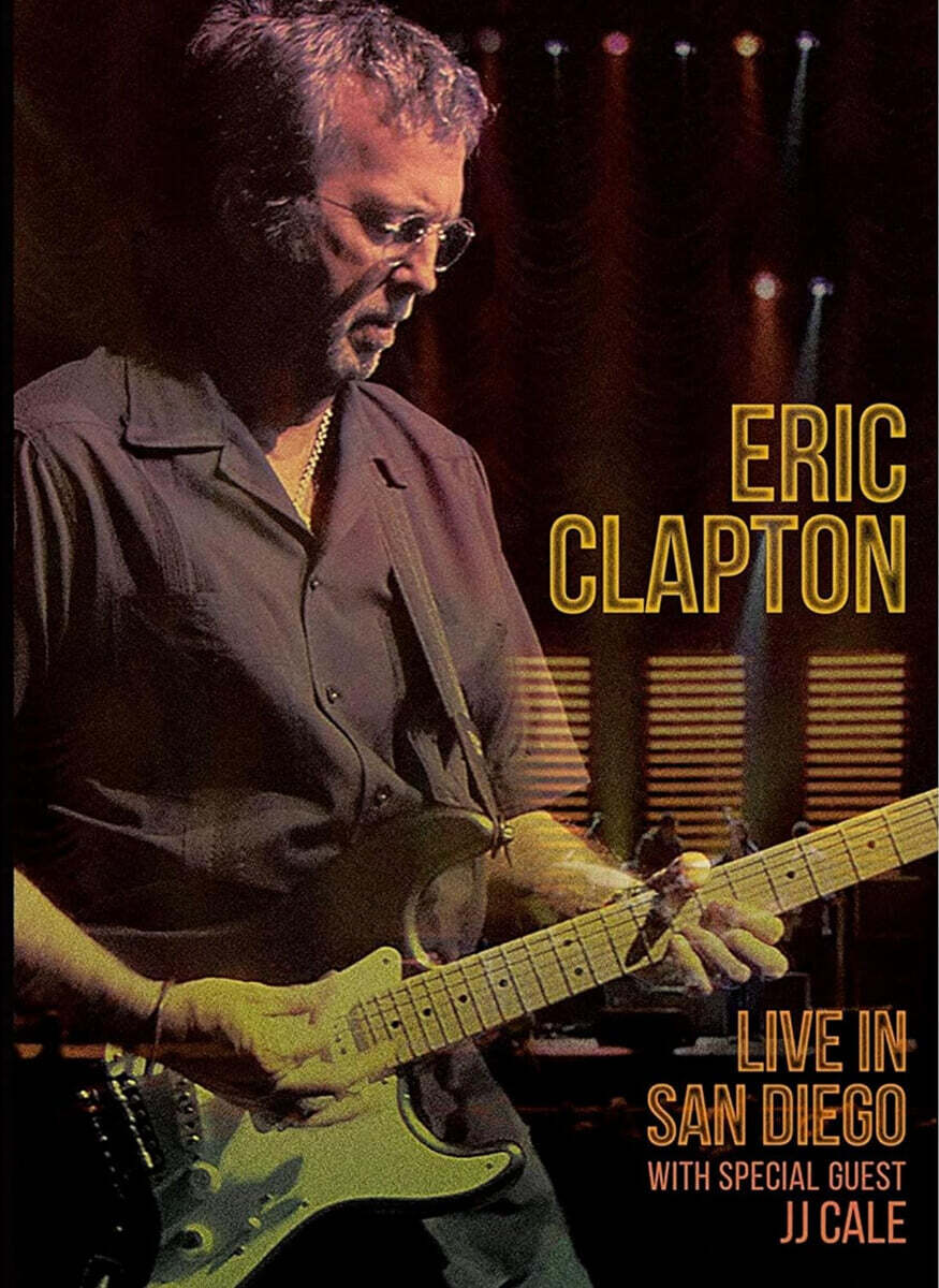 Eric Clapton (에릭 클랩튼) - Live in San Diego (with JJ Cale) [블루레이]
