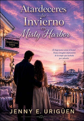 Atardeceres de Invierno en Misty Harbor