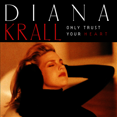 Diana Krall — Only Trust Your Heart 앨범 커버