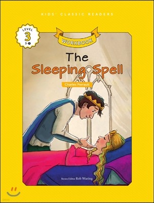 Kids' Classic Readers Level 3-7 : The Sleeping Spell Workbook
