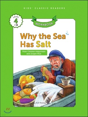 Kids' Classic Readers Level 4-5 : Why the Sea Has Salt Workbook