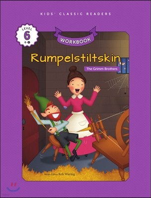 Kids' Classic Readers Level 6-3 : Rumplestilskin Workbook