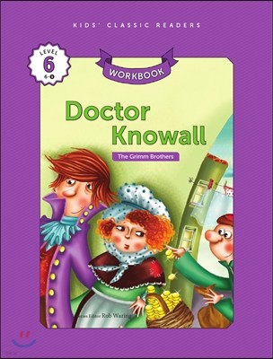 Kids' Classic Readers Level 6-9 : Doctor Knowall Workbook