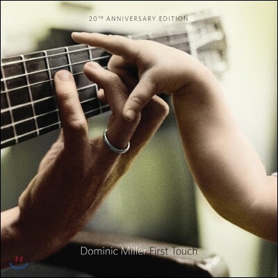 Dominic Miller — Fisrt Touch: 20th Anniversary Edition 앨범 커버