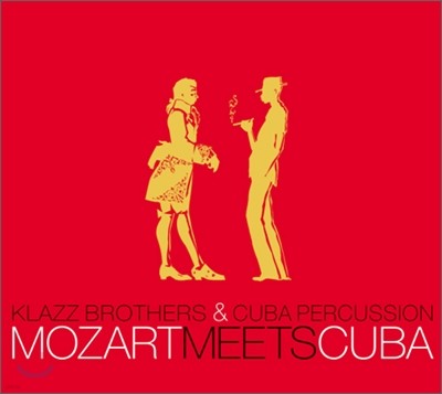 Klazzbrothers & Cubapercussion - Mozart Meets Cuba