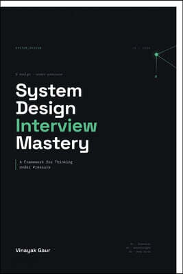 System Design Interview Mastery