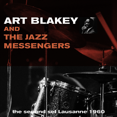 Art Blakey & The Jazz Messengers — The Second Set Lausanne 1960 앨범 커버