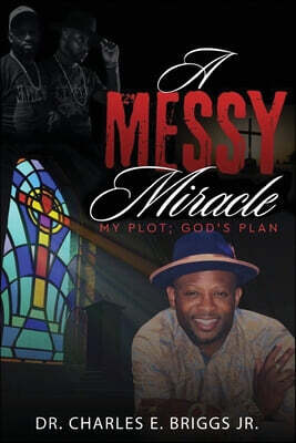 A Messy Miracle