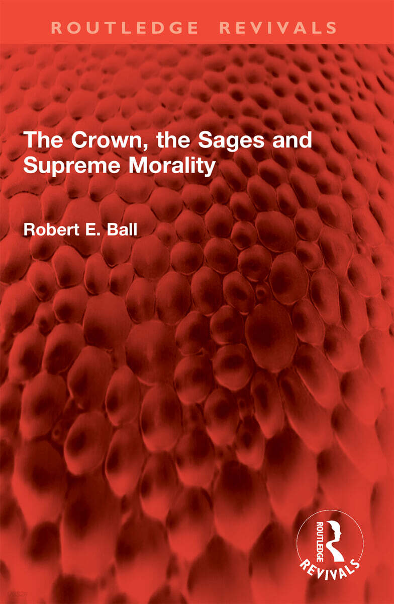 Crown, the Sages and Supreme Morality