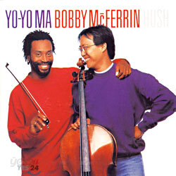Yo-Yo MaㆍBobby McFerrin - Hush 요요 마, 바비 맥퍼린